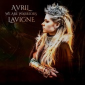 Avril Lavigne - We Are Warriors