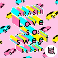 Love so sweet : Reborn Song Lyrics