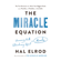Hal Elrod - The Miracle Equation: The Two Decisions That Move Your Biggest Goals from Possible, to Probable, to Inevitable (Unabridged)