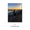 Ratatatouille - Single album lyrics, reviews, download