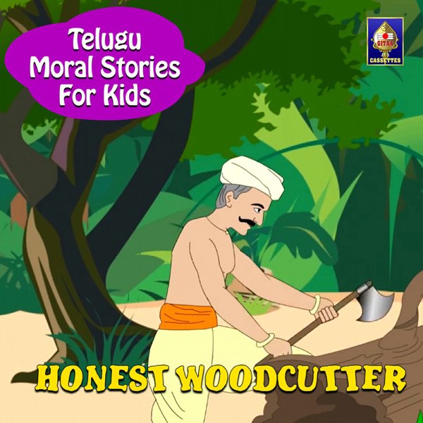 Telugu Moral Stories For Kids - Honest Woodcutter - Single by Sandeep on  Apple Music
