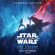 Rae Carson - The Rise of Skywalker: Expanded Edition (Star Wars) (Unabridged)