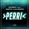 Perry (feat. Abra Cadabra) - Single album lyrics, reviews, download