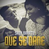 Que Se Dane - Single