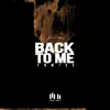 Stream & download Back To Me - Single