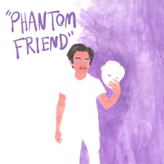 Phantom Friend - Single