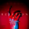 Rzrktion - Single album lyrics, reviews, download