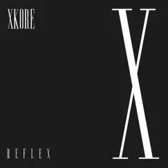 Reflex by XKore album reviews, ratings, credits