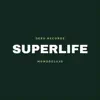 Superlife album lyrics, reviews, download