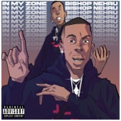 In My Zone by Bishop Nehru