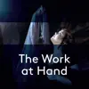 Stream & download Jake Heggie: The Work at Hand (Version for Mezzo-Soprano, Cello & Piano) - EP