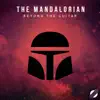 The Mandalorian (From "Star Wars: The Mandalorian") - Single album lyrics, reviews, download