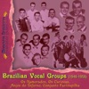 Brazilian Vocal Groups