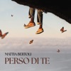 Perso di te - Single