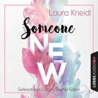 Laura Kneidl - Someone New - Someone-Reihe, Teil 1 artwork