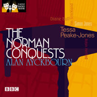 Alan Ayckbourn - Norman Conquests, The (Classic Radio Theatre) artwork