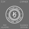 3.14 Cypher (feat. Ray Salazar & Klassick Official) - Single album lyrics, reviews, download