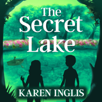 Karen Inglis - The Secret Lake (Unabridged) artwork
