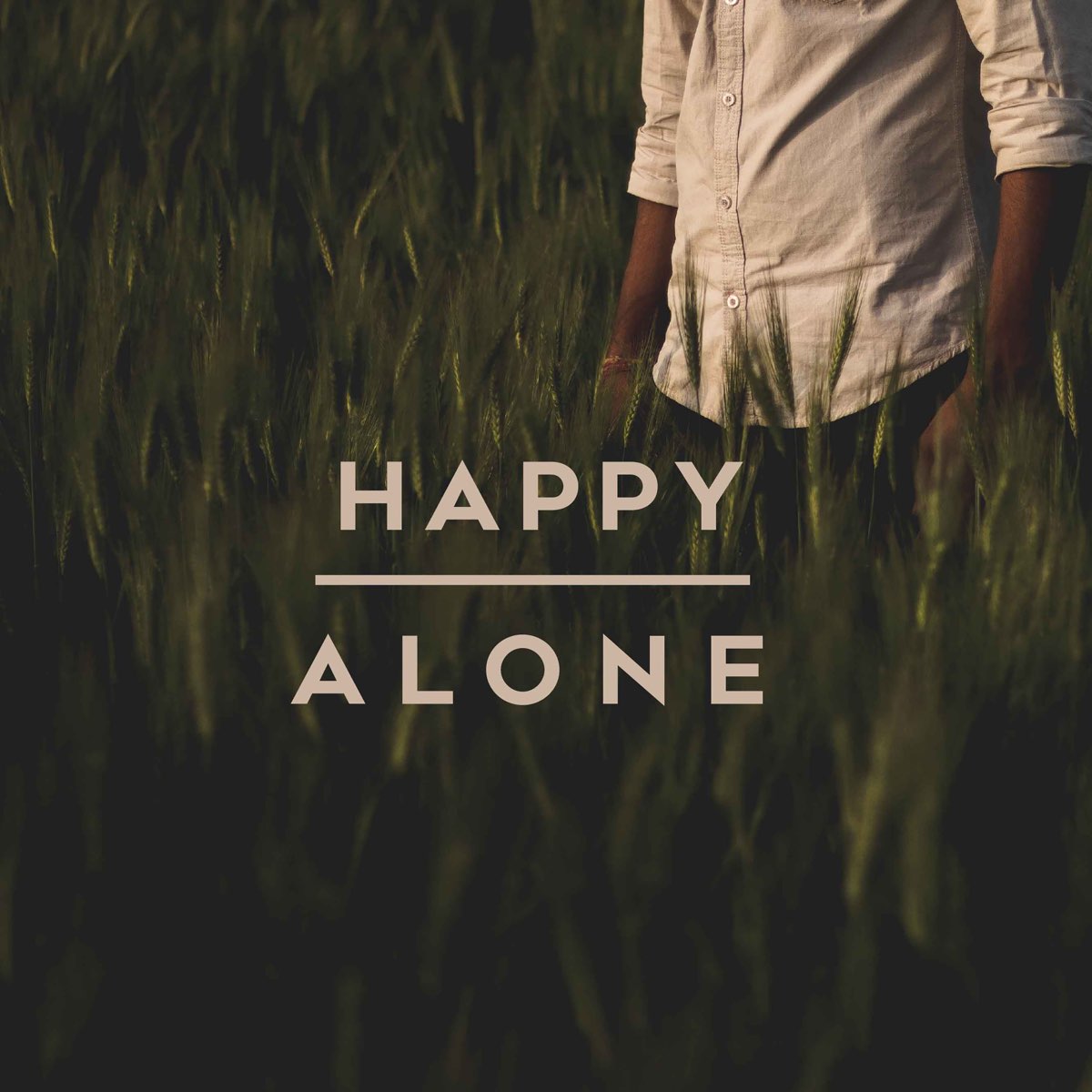 Happy alone