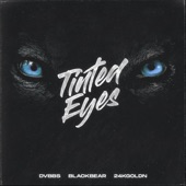 Tinted Eyes (feat. blackbear & 24kGoldn) artwork