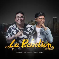 La Rebelión - Single - Boris Silva La Rebelión - Single - Boris Silva