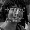 Hymne à la passion - Single