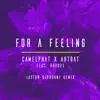 For a Feeling (feat. RHODES) [Layton Giordani Remix] song lyrics