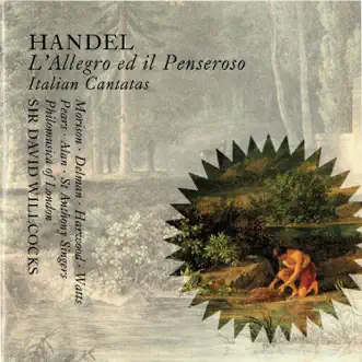 Handel: L'Allegro ed Il Penseroso; Italian Cantatas by Elizabeth Harwood, Elsie Morison, Helen Watts, Sir Peter Pears, Jacqueline Delman, Hervey Alan, Thurston Dart, The St. Anthony Singers, Philomusica of London & Sir David Willcocks album reviews, ratings, credits