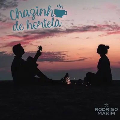 Chazinho de Hortelã - Single - Rodrigo Marim