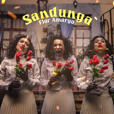 Sandunga - Single - Flor Amargo
