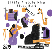 Little Freddie King Blues Band Live at the 2019 New Orleans Jazz & Heritage Festival (Live) - Little Freddie King