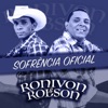 Ronivon e Robson - Sofrência Oficial