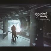 Powder! Go Away - Running