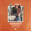 Sweater (feat. Stela Cole) - Single album lyrics, reviews, download