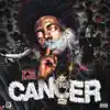 Cancer - Single album lyrics, reviews, download