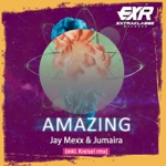 Jay Mexx & Jumaira - Amazing