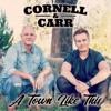 Cornell And Carr - A Town Like This
