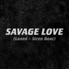 Jawsh 685 x Jason Derulo - Savage Love (Laxed - Siren Beat)  artwork