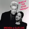 Brenda & Ellis Live: Blues at the After Thought album lyrics, reviews, download
