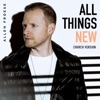 All Things New (Church Version) - Single