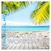 Pilates & Workout Tropical House (DJ Mix)