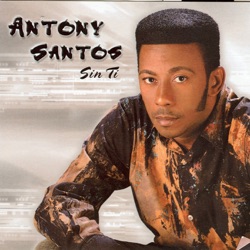 Antony Santos - Sin Ti