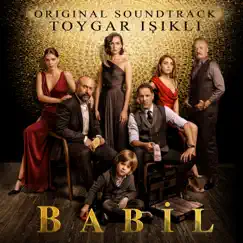 Babil (Original Soundtrack) by Toygar Işıklı album reviews, ratings, credits
