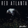 Red Atlanta - I Won't Let It Go