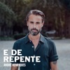 André Henriques - E de Repente