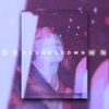 Drunk & Down - Single