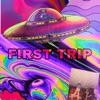 First Trip