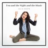 You and the Night and the Music - Single
