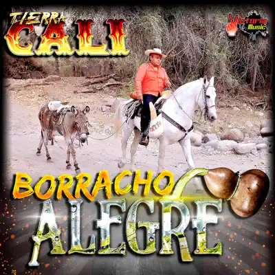 Borracho Alegre - Single - Tierra Cali
