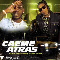 Caeme Atrás - Single - Black Jonas Point Caeme Atrás - Single - Black Jonas Point